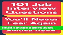 Collection Book 101 Job Interview Questions You ll Never Fear Again