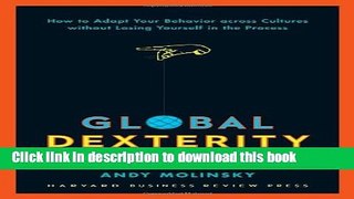 New Book Global Dexterity: How to Adapt Your Behavior Across Cultures without Losing Yourself in