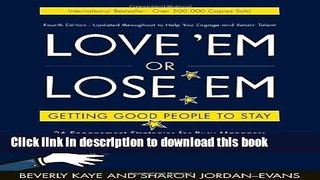 New Book Love  em or Lose  em: Getting Good People to Stay