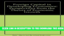 New Book FOREIGN CAPITAL IN DEVELOPING ECONOMIES: Perspectives from the Th