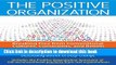 Collection Book The Positive Organization: Breaking Free from Conventional Cultures, Constraints,
