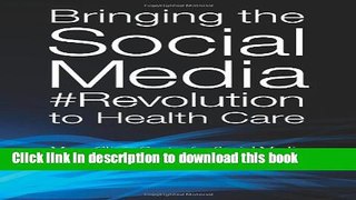 New Book Bringing the Social Media  Revolution to Health Care
