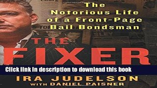 New Book The Fixer: The Notorious Life of a Front-Page Bail Bondsman