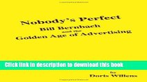 Collection Book Nobody s Perfect: Bill Bernbach and the Golden Age of Advertising