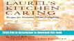 New Book Laurel s Kitchen Caring: Recipes for Everyday Home Caregiving