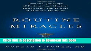 Collection Book Routine Miracles: Personal Journeys of Patients and Doctors Discovering the Powers