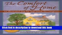 New Book The Comfort of Home: An Illustrated Step-By-Step Guide for Caregivers
