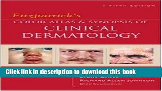 New Book Fitzpatrick s Color Atlas   Synopsis of Clinical Dermatology: Fifth Edition
