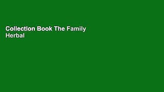 Collection Book The Family Herbal