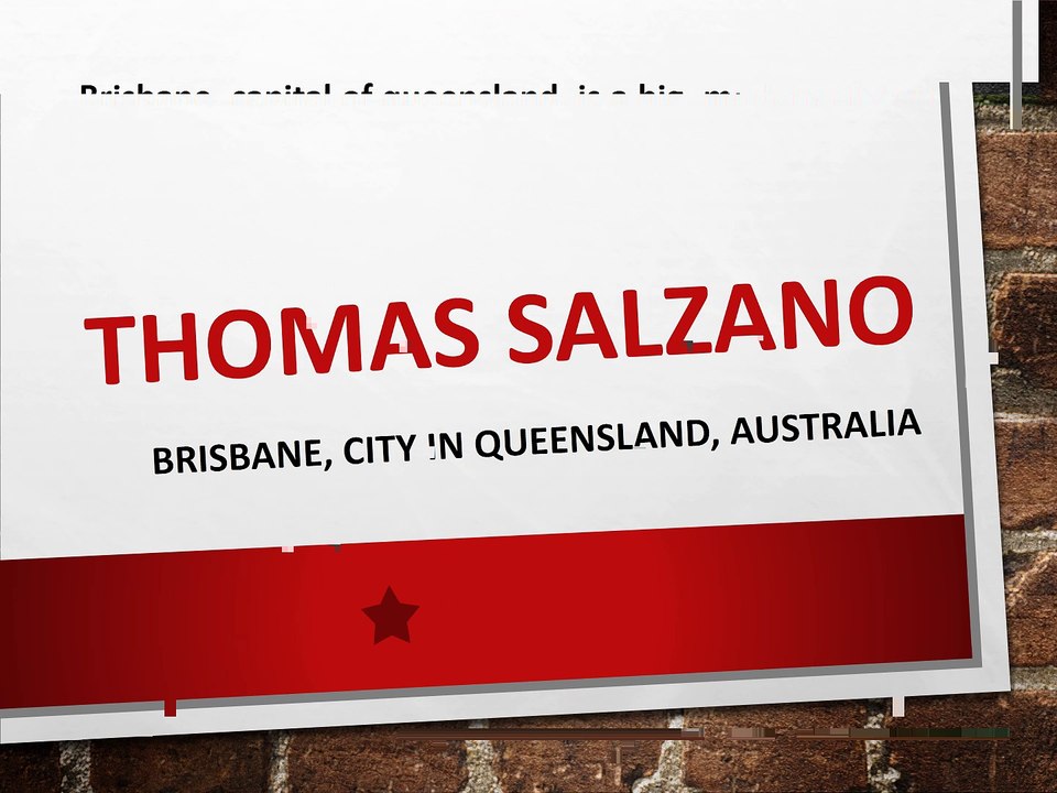 THOMAS SALZANO – BRISBANE, CITY IN QUEENSLAND, AUSTRALIA