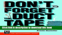 [PDF] Don t Forget the Duct Tape: Tips and Tricks for Repairing Outdoor Gear Popular Online