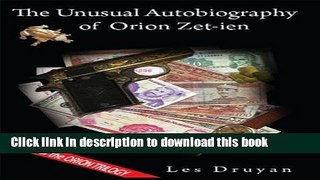[PDF] The Unusual Autobiography of Orion Zet-ien (The Orion Trilogy Book 1) Full Colection