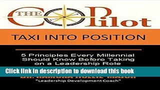 [PDF] Taxi Into Position: 5 Principles Every Millennial Should Know Before Taking on a Leadership