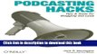 [New] PDF Podcasting Hacks: Tips and Tools for Blogging Out Loud Free Download