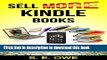 [New] EBook SELL MORE KINDLE BOOKS: Sell more books, Sell more ebooks, Selling my Books, How to