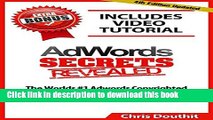 [New] EBook AdWords Secrets Revealed: The Complete Guide To Google AdWords Pay Per Click and PPC