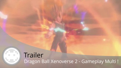 Trailer - Dragon Ball Xenoverse 2 (Gameplay Multijoueur V.S. Boss)
