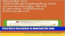 [New] PDF Guide to Wolfram|Alpha for Genealogy and Family History Research Free Online