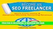 [New] PDF Become an SEO Freelancer: Work From Home   Generate Monthly Recurring Revenue Free Books