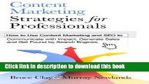 [New] EBook Content Marketing Strategies for Professionals: How to Use Content Marketing and SEO