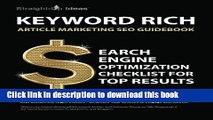 [New] PDF KEYWORD RICH: Article Marketing SEO Guidebook: Search Engine Optimization Checklist for