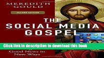 [New] EBook The Social Media Gospel: Sharing the Good News in New Ways Free Books