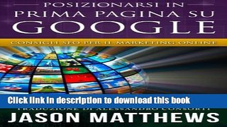 [New] EBook Posizionarsi in Prima Pagina su Google - Consigli Seo per il Marketing Online (Italian