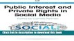 [New] EBook Public Interest and Private Rights in Social Media (Chandos Publishing Social Media