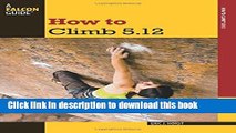 [PDF] How to Climb 5.12 Full Colection