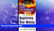 FREE DOWNLOAD  The Fast Forward MBA in Negotiating and Deal Making (Fast Forward MBA Series)