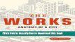 [PDF] The Works: Anatomy of a City Full Colection