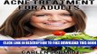[PDF] Acne Treatment for Adults: How to heal acne naturally with a dairy-free diet Popular Online