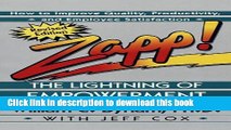 [PDF] Zapp! The Lightning of Empowerment: How to Improve Quality, Productivity, and Employee