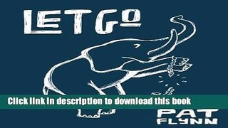 [New] EBook Let Go by Pat Flynn Free Download