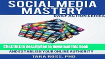 [New] PDF Social Media Mastery (Updated for 2016): 75  Tips to Help you Expand your Reach, Build