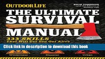 [PDF] The Ultimate Survival Manual (Outdoor Life): 333 Skills that Will Get You Out Alive Popular