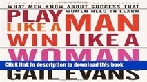 [PDF] Play Like a Man, Win Like a Woman: What Men Know About Success that Women Need to Learn