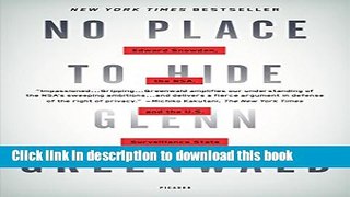 [PDF] No Place to Hide: Edward Snowden, the NSA, and the U.S. Surveillance State Popular Online