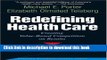 [PDF] Redefining Health Care: Creating Value-Based Competition on Results (Hardcover) Popular Online