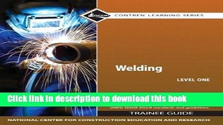 [PDF] Welding Level 1 Trainee Guide, Paperback (4th Edition) (Pearson Custom Library: Nccer