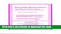 [PDF] Preventing Breast Cancer: The Story of a Major, Proven, Preventable Cause of This Disease