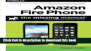 [New] PDF Amazon Fire Phone: The Missing Manual Free Download
