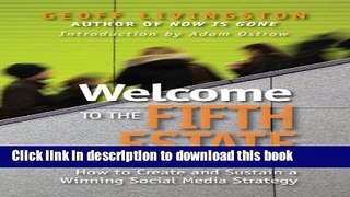 [New] EBook Welcome to the Fifth Estate: How to Create and Sustain a Winning Social Media Strategy