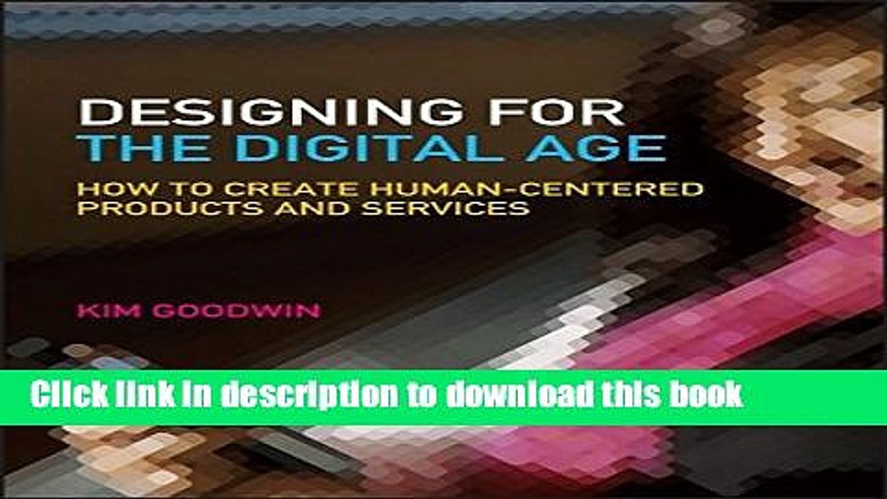 [PDF] Designing for the Digital Age: How to Create Human-Centered Products and Services Full