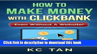 [New] PDF How To Make Money With Clickbank (Even Without A Website) Free Download
