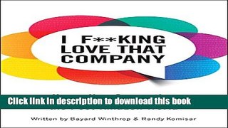 [New] EBook I F**king Love That Company: How a New Generation of Brand Builders is Defining the
