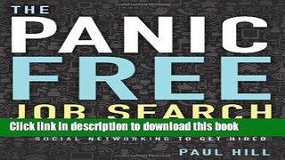[New] EBook The Panic Free Job Search: Unleash the Power of the Web and Social Networking to Get