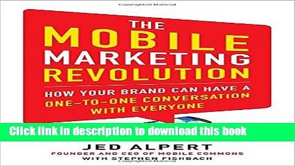 [New] EBook The Mobile Marketing Revolution: How Your Brand Can Have a One-to-One Conversation