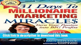 [New] EBook 31 Days to Millionaire Marketing Miracles Free Books