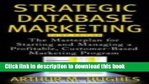 [New] EBook Strategic Database Marketing: The Masterplan for Starting and Managing a Profitable,